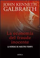 ECONOMIA DEL FRAUDE INOCENTE, LA | 9788484325697 | GALBRAITH, JOHN KENNETH