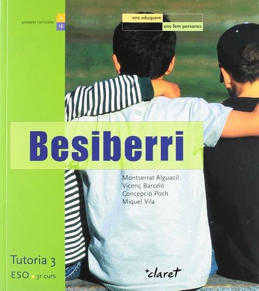 BESIBERRI TUTORIA 3 ESO | 9788482977188 | ALGUACIL DE NICOLAS, MONTSERRAT ,  [ET. AL.]