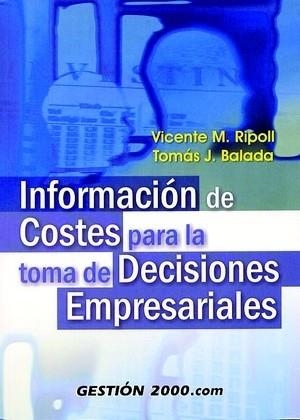 INFORMACION DE COSTES PARA LA TOMA DE DECISIONES EMPRESARIAL | 9788480886574 | RIPOLL, VICENTE M