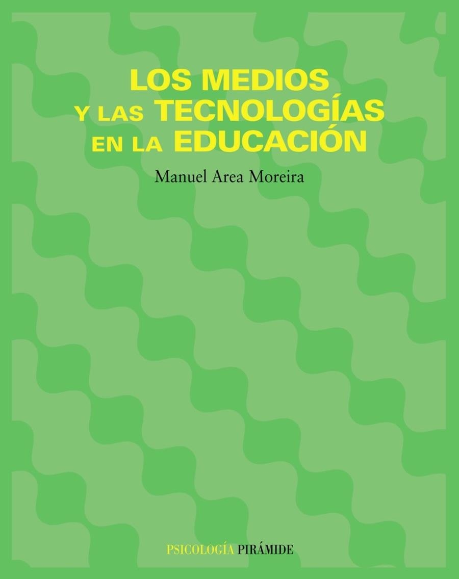 MEDIOS Y LAS TECNOLOGIAS EN LA EDUCACION, LOS | 9788436818956 | AREA MOREIRA, MANUEL