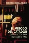 METODO DEL CATADOR, EL | 9788420677422 | GARCIA DEL RIO, FERNANDO