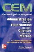 CUSTOMER EXPERIENCE MANAGEMENT. CEM | 9789701045992 | SCHMITT, BERND H.