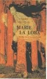 MARIE LA LOBA | 9788476518205 | SEIGNOLLE, CLAUDE