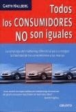 TODOS LOS CONSUMIDORES NO SON IGUALES | 9788423422609 | HALLBERG, GARTH