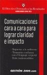 COMUNICACIONES CARA A CARA PARA LOGRAR CLARIDAD E IMPACTO | 9788480885515 | HARVARD BUSINESS SCHOOL PRESSN/GARCÍA MADERA, MARTA