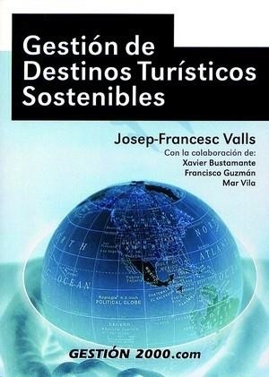 GESTION DE DESTINOS TURISTICOS SOSTENIBLES | 9788480885003 | VALLS, JOSEP