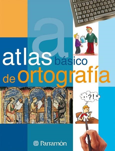 ATLAS BASICO DE ORTOGRAFIA | 9788434227033 | VV.AA