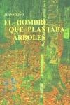 HOMBRE QUE PLANTABA ARBOLES, EL | 9788476518472 | GIONO, JEAN