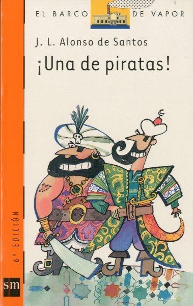 UNA DE PIRATAS | 9788434870628 | ALONSO DE SANTOS, J. L.