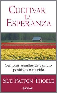 CULTIVAR LA ESPERANZA | 9788441415157 | PATTON THOELE, SUE