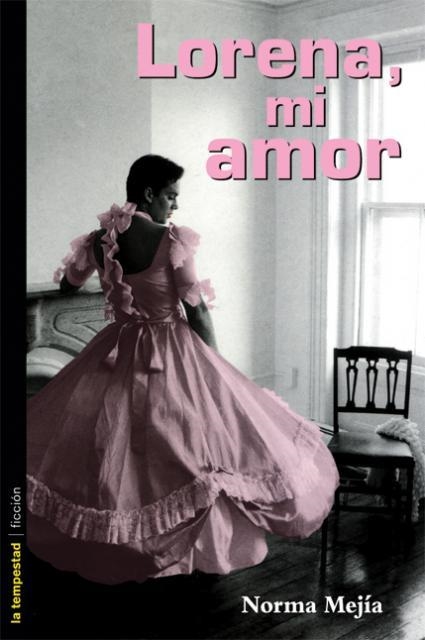 LORENA MI AMOR | 9788479480004 | MEJIA, NORMA