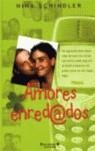 AMORES ENREDADOS | 9788466613064 | SCHINDLER, NINA