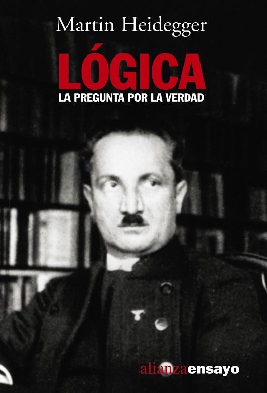 LOGICA. LA PREGUNTA POR LA VERDAD | 9788420645971 | HEIDEGGER, MARTIN