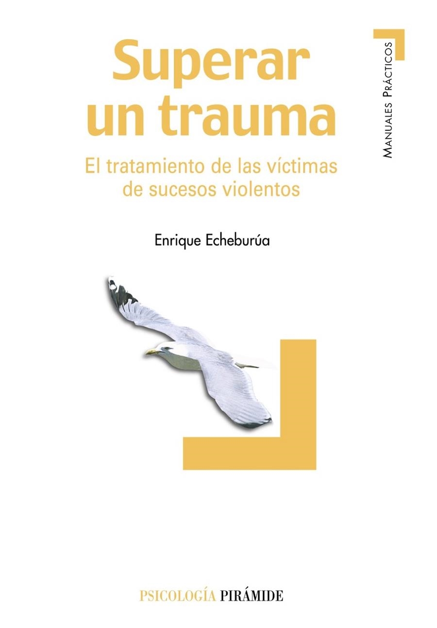 SUPERAR UN TRAUMA | 9788436819007 | ECHEBURÚA, ENRIQUE