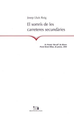 SOMRIS DE LES CARRETERES SECUNDARIES, EL | 9788497792035 | ROIG, JOSEP LLUÍS