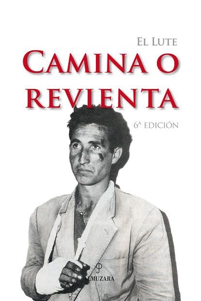 CAMINA O REVIENTA | 9788493390112 | SANCHEZ, ELEUTERIO - EL LUTE -