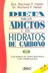 DIETA PARA LOS ADICTOS A LOS HIDRATOS DE CARBONO | 9788479534097 | HELLER