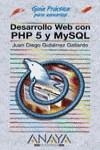 DESARROLLO WEB CON PHP 5 Y MYSQL | 9788441517745 | GUTIERREZ GALLARDO, JUAN DIEGO