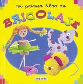 MI PRIMER LIBRO DE BRICOLAGE | 9788430544752 | EQUIPO SUSAETA