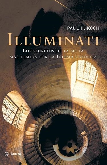 ILLUMINATI, LOS SECRETOS DE LA SECTA | 9788408055686 | KOCH, PAUL H