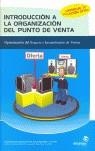 INTRODUCCIÓN A LA ORGANIZACIÓN DEL PUNTO DE VENTA | 9788497922708 | MÍGUEZ PÉREZ, MÓNICA