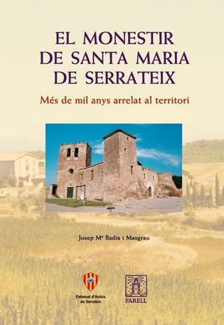 MONESTIR DE SANTA MARIA DE SERRATEIX, EL | 9788495695376 | BADIA I MASAGRAU, J.M.