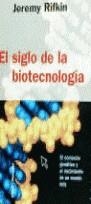 SIGLO DE LA BIOTECNOLOGIA, EL | 9788474239416 | RIFKIN, JEREMY