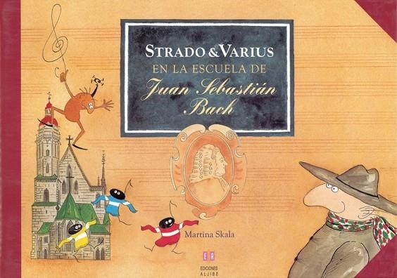 STRADO & VARIUS EN LA ESCUELA DE JUAN SEBASTIAN    BACH | 9788497001847 | SKALA, MARTINA