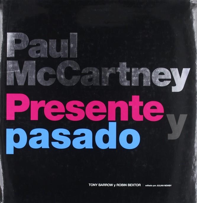 PAUL MCCARTNEY. PRESENTE Y PASADO. | 9788496252240 | BARROW, TONY