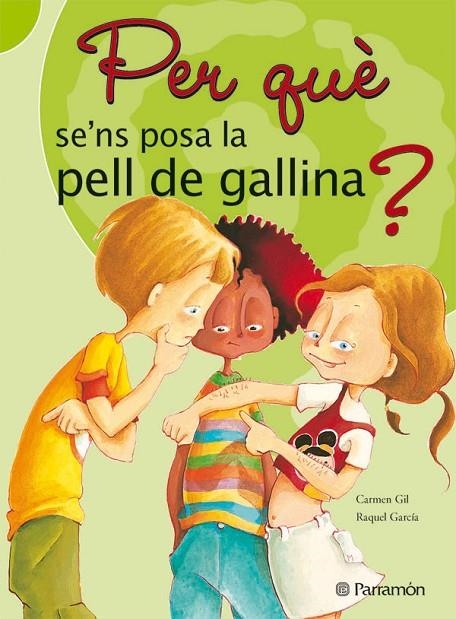 PER QUE SE'NS POSA LA PELL DE GALLINA? | 9788434226555 | GIL, CARMEN / GARCIA, RAQUEL