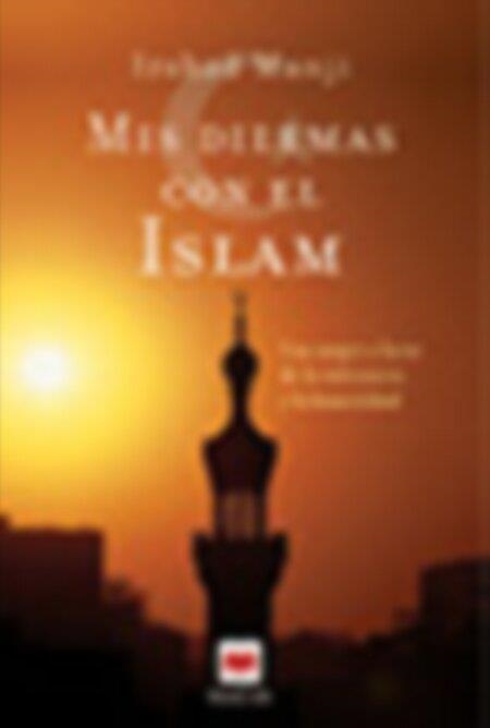 MIS DILEMAS CON EL ISLAM | 9788496231320 | MANJI, IRSHAD