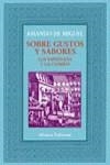 SOBRE GUSTOS Y SABORES LOS ESPAÑOLES Y LA COMIDA | 9788420643700 | MIGUEL, AMANDO DE