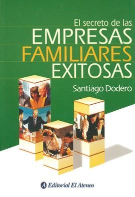 SECRETO DE LAS EMPRESAS FAMILIARES EXITOSAS, EL | 9789500236478 | DODERO, SANTIAGO