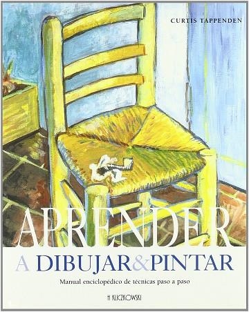 APRENDER A DIBUJAR & PINTAR | 9788496241718 | TAPPENDEN, CURTIS