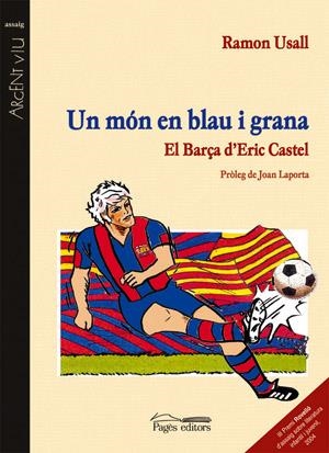 MON EN BLAU I GRANA, UN -EL BARÇA D'ERIC CASTEL- | 9788497792073 | USALL, RAMON