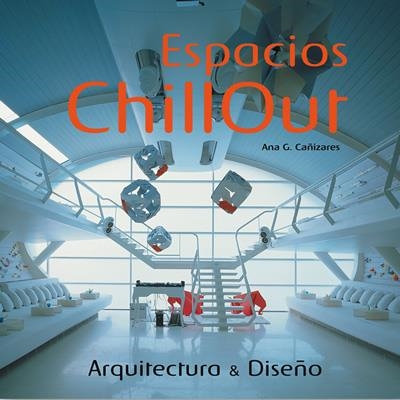 ESPACIOS CHILLOUT | 9788496429000 | CAÑIZARES, AMA