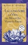 LECCIONES SOBRE LA VIDA DEL MONJE QUE VENDIO SU FERRARI | 9788497934992 | SHARMA, ROBIN S