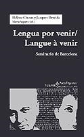 LENGUA POR VENIR / LANGUE A VENIR | 9788474267600 | CIXOUS, HELENE / DERRIDA, JACQUES