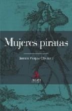 MUJERES PIRATAS | 9788496107267 | VAZQUEZ CHAMORRO, GERMAN