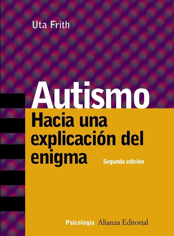 AUTISMO  HACIA UNA EXPLICACION DEL ENIGMA | 9788420645995 | FRITH, UTA