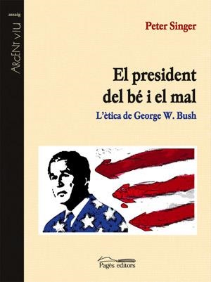 PRESIDENT DEL BE I EL MAL, EL | 9788497792103 | SINGER, PETER