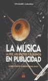 MUSICA EN PUBLICIDAD : LA VOZ, LOS EFECTOS Y EL SILENCIO, LA | 9788489656659 | MUELA MOLINA, CLARA