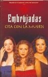 EMBRUJADAS, CITA CON LA MUERTE | 9788498000696 | LENHARD, E.