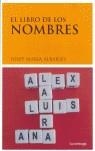LIBRO DE LOS NOMBRES, EL | 9788489957695 | ALBAIGES, JOSEP MARIA