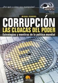 CORRUPCION  LAS CLOACAS DEL PODER | 9788497630993 | PEDRERO GOMEZ, MIGUEL