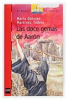 DOCE GEMAS DE AARON, LAS | 9788467503500 | MARTINEZ TUDELA, MARIA DOLORES