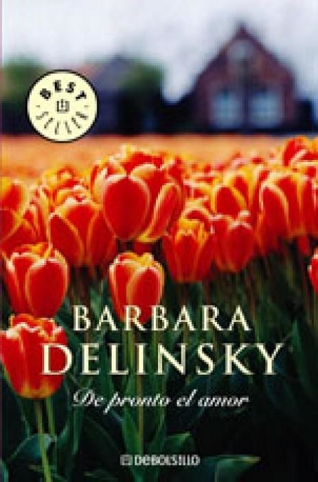 DE PRONTO , EL AMOR | 9788497934213 | DELINSKY, BARBARA