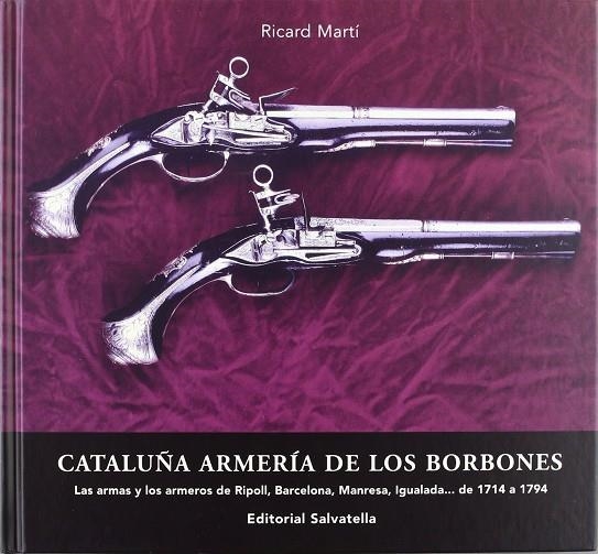 CATALUÑA ARMERIA DE LOS BORBONES | 9788484122913 | MARTI, RICARD