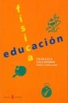 EDUCACION FISICA 5 Y 6 EDUCACION PRIMARIA | 9788476282359 | ARIÑO LAVIÑA, JESUS ... [ET AL.]