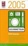 GOURMETOUR 2005 | 9788495754530 | CLUB DE GOURMETS